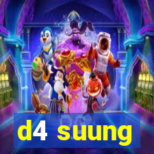 d4 suung