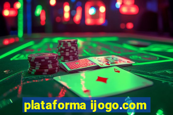 plataforma ijogo.com