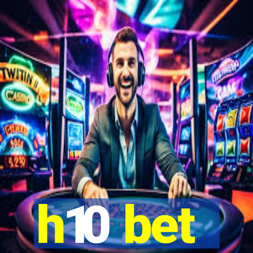 h10 bet