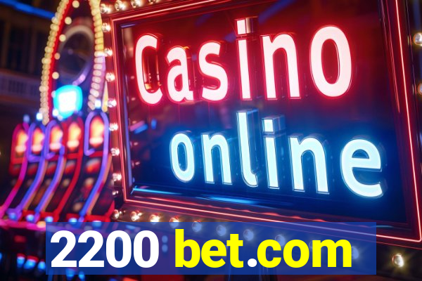 2200 bet.com