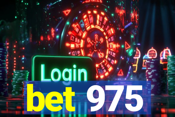 bet 975