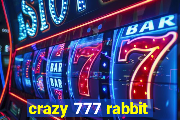 crazy 777 rabbit