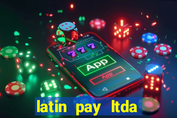 latin pay ltda jogos online