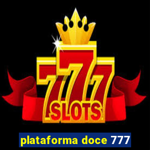 plataforma doce 777