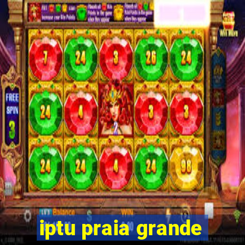 iptu praia grande