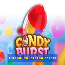 futebol no inferno cordel