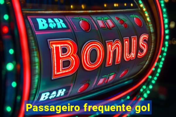 Passageiro frequente gol