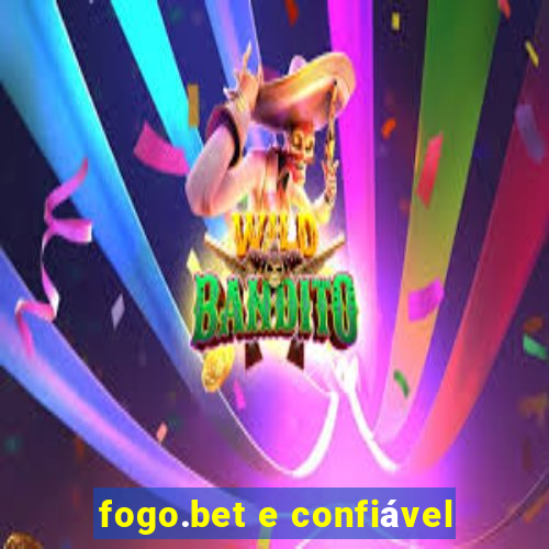 fogo.bet e confiável