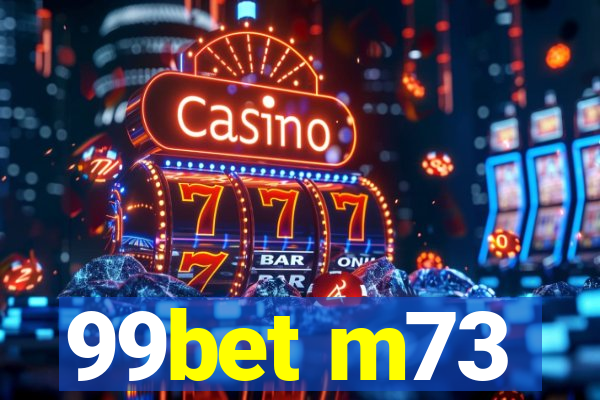 99bet m73