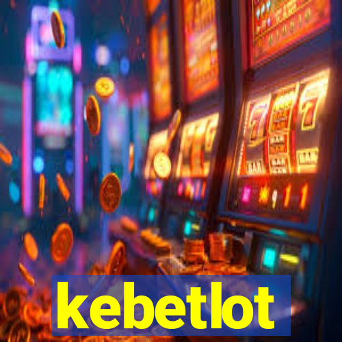 kebetlot