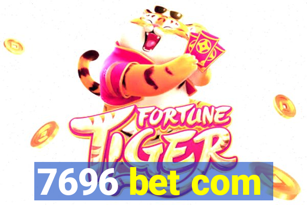 7696 bet com