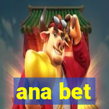 ana bet