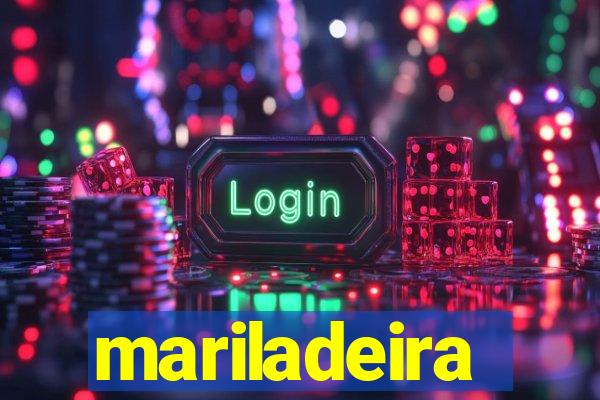 mariladeira