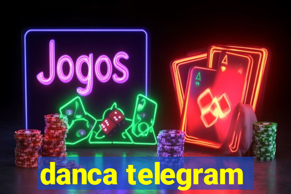 danca telegram