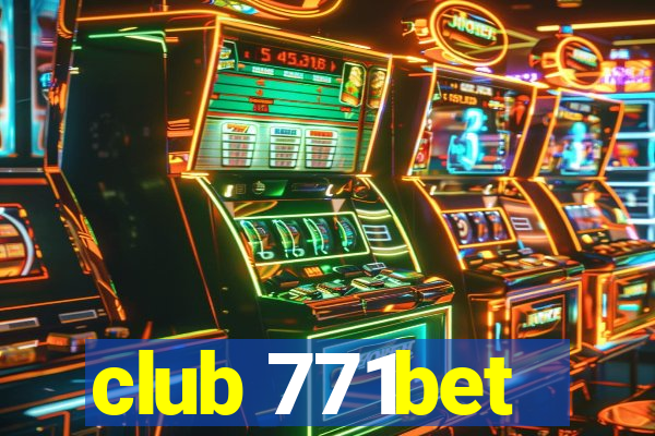 club 771bet