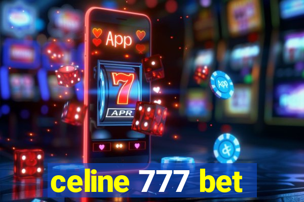 celine 777 bet