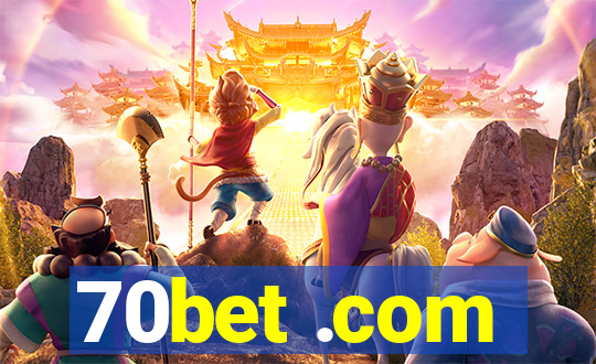 70bet .com