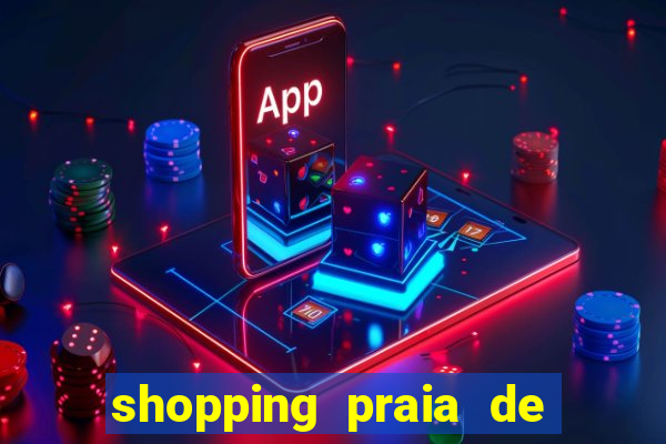 shopping praia de belas cinema