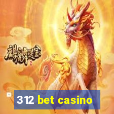 312 bet casino