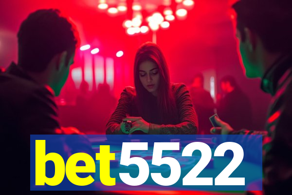 bet5522