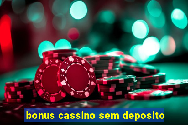 bonus cassino sem deposito