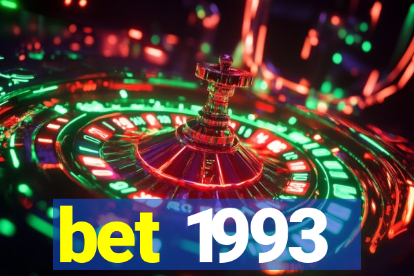 bet 1993