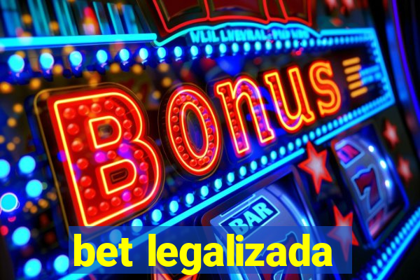 bet legalizada