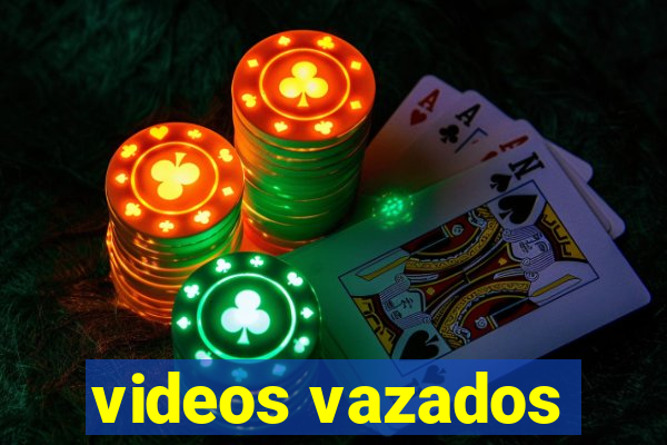 videos vazados