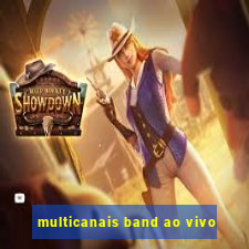 multicanais band ao vivo