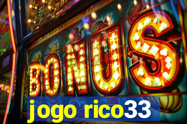 jogo rico33