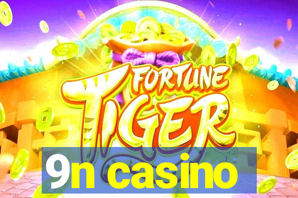 9n casino