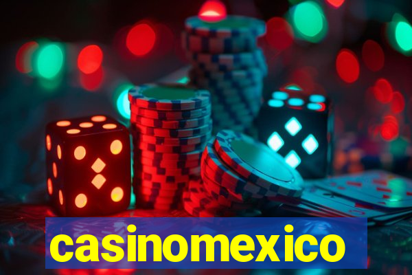 casinomexico