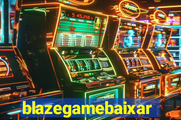 blazegamebaixar