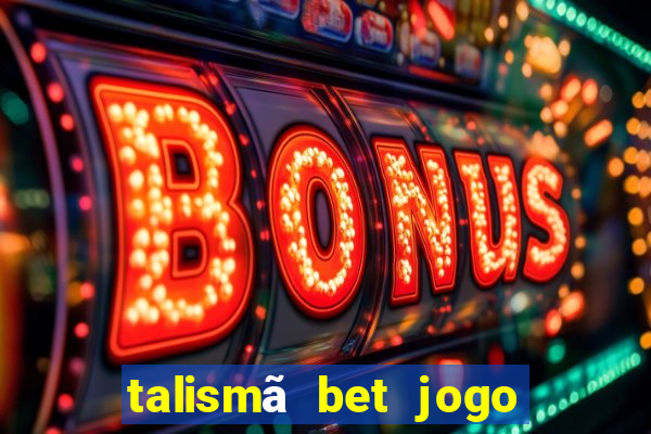 talismã bet jogo do bicho