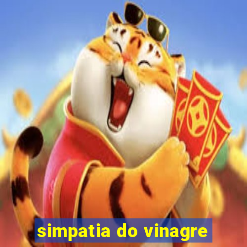 simpatia do vinagre