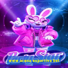 www arena esportiva bet