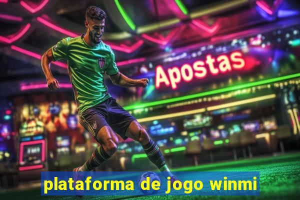 plataforma de jogo winmi