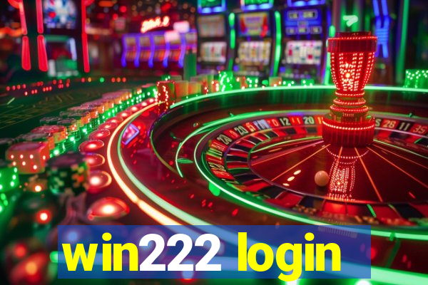 win222 login