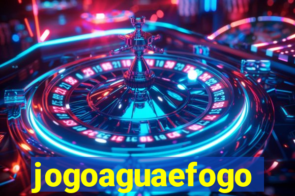 jogoaguaefogo