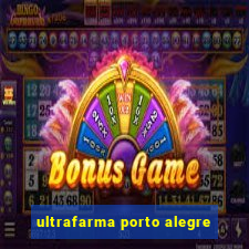 ultrafarma porto alegre