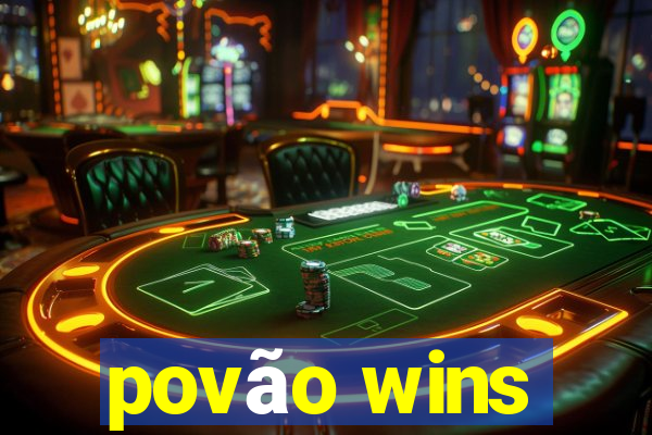 povão wins