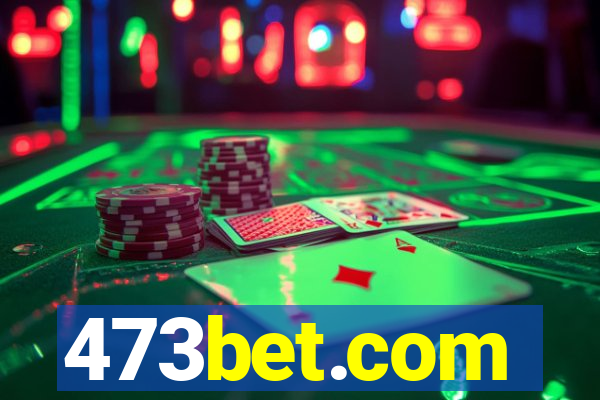 473bet.com