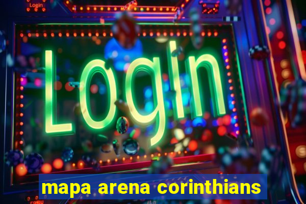 mapa arena corinthians