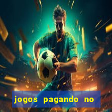 jogos pagando no cadastro 2024