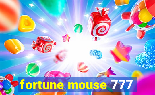 fortune mouse 777