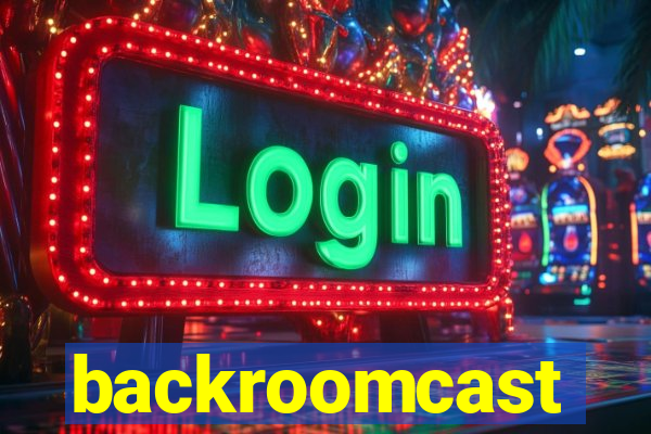 backroomcast