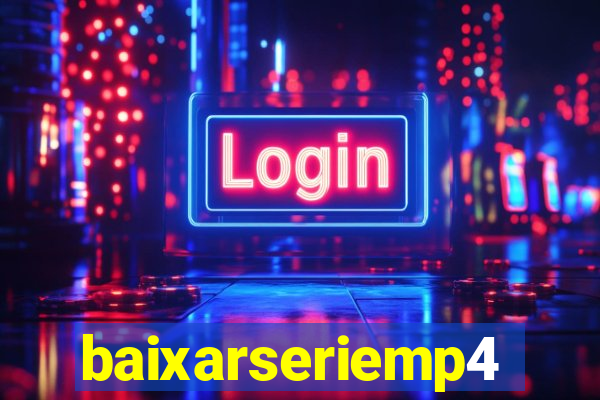 baixarseriemp4