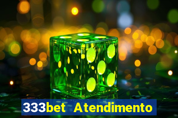 333bet Atendimento ao Cliente