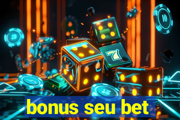 bonus seu bet