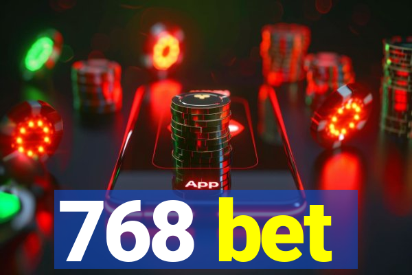 768 bet